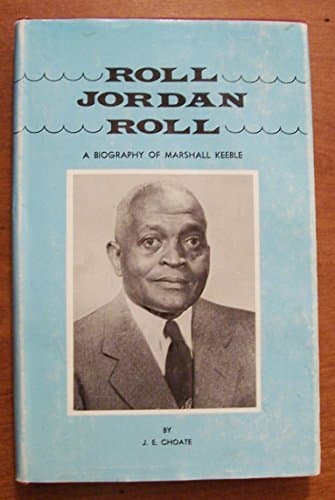 Book cover for Roll, Jordan roll;: A biography of Marshall Keeble, by Choate, Julian Ernest