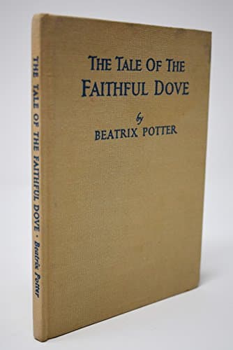 Book cover for The tale of the faithful dove by Potter, Beatrix