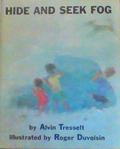 Book cover for Weekly Reader Children's Book CLub presents Hide and seek fog by Tresselt, Alvin R