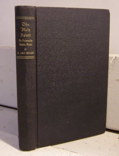Book cover for The Holy Spirit, His personality, nature, works by Boles, H. Leo