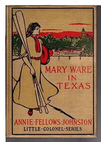 Book cover for Mary Ware in Texas by JOHNSTON, Annie Fellows