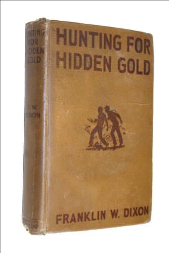 Book cover for Hunting for hidden gold. Hardy Boys mystery stories. by DIXON, Franklin W.
