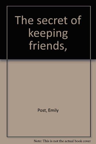 Book cover for The secret of keeping friends, by Post, Emily