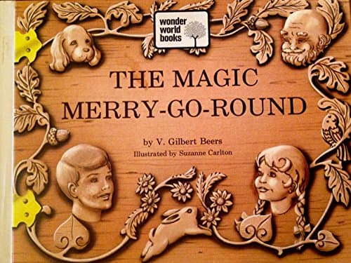 The Magic Merry-Go-Round (Wonder World Books Series)