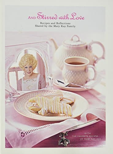 Book cover for AND STIRRED WITH LOVE Recipes and Reflections Shared by the Mary Kay Family by Mary Kay Ash