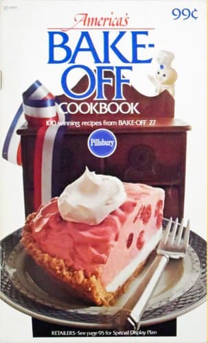 Book cover for America's Bake-Off Cookbook: 100 Winning Recipes from Bake-Off 27 by Pillsbury Company