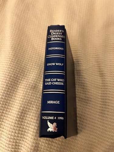 Book cover for Reader's Digest Condensed Books, Volume 4 1996: The Cat Who Said Cheese by Lilian Jackson Braun; Notorious by Janet Dailey; Mirage by Soheir Khashoggi; Snow Wolf by Glenn Meade by Dailey / Meade / Braun / Khashoggi