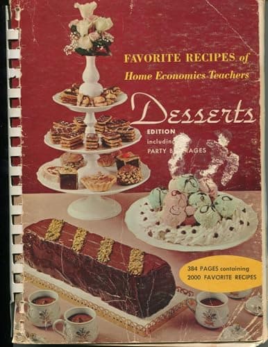 Book cover for Favorite Recipes of Home Economics Teachers: Desserts Edition Including Party Beverages by Home Economics Teachers