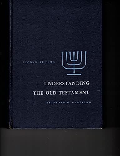 UNDERSTANDING THE OLD TESTAMENT