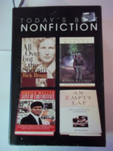 All Over But the Shoutin'/The Man Who Listens to Horses/Saint of Circumstance/An Empty Lap (Reader's Digest Today's Best Nonfiction, Volume 48: 1998)