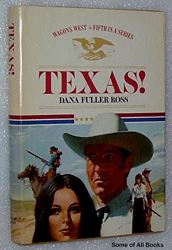 Book cover for Texas! by Ross, Dana Fuller