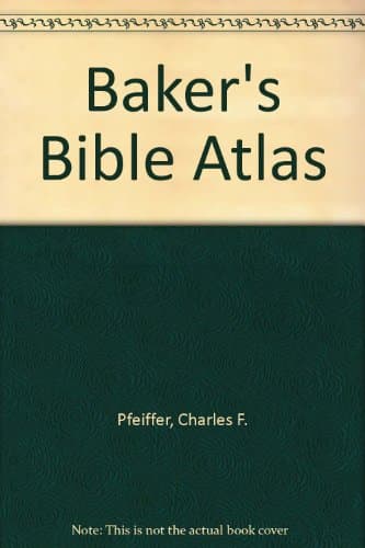 Book cover for Baker's Bible Atlas by Pfeiffer, Charles F. & E. Leslie Carlson & Martin H. Scharlemann