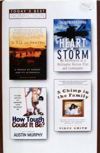 A Rip in Heaven/Heart of the Storm/How Tough Could It Be?/A Chimp in the Family (Reader's Digest Today's Best Nonfiction, Volume 78: 2004)