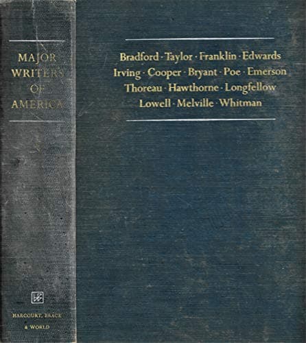 Book cover for Major Writers of America I: Bradford, Taylor, Franklin, Edwards, Irving, Cooper, Bryant, Poe, Emerson, Thoreau, Hawthorne, Longfellow, Lowell, Melville, & Whitman by Perry Miller