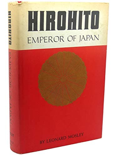 Book cover for Hirohito. Emperor of Japan by Mosley, Leonard