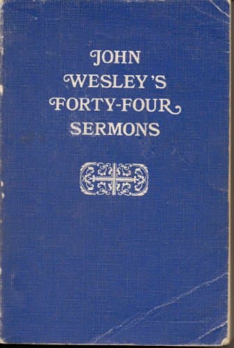 Book cover for John Wesley's Forty-four Sermons (Sermons on Several Occasions) by Wesley, Rev. John