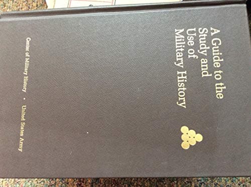 Book cover for A GUIDE TO THE STUDY AND USE OF MILITARY HISTORY by jessup, john