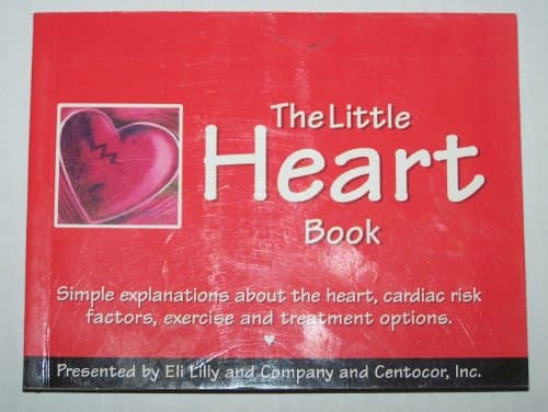 Book cover for The Little Heart Book: Simple Explanations About the Hear, Cardiac Risk Factors, Exercise, and Treatment Options by Douglas Wetherill