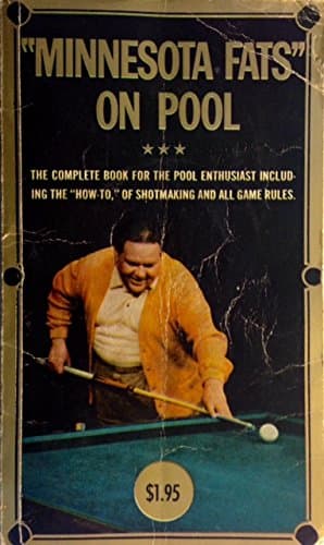 Book cover for Minnesota Fats On Pool: The Complete Guide For The Pool Enthusiast Including the "How-To" of Shotmaking and All Game Rules by Minnesota Fats