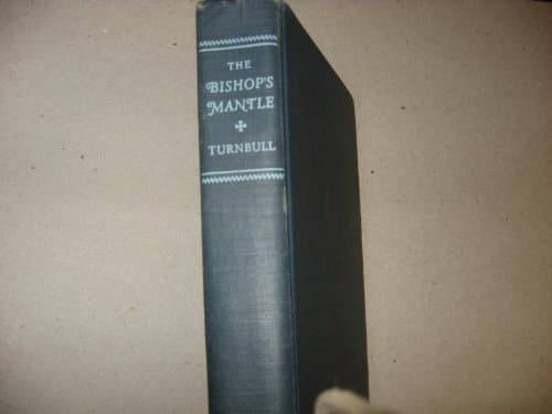 Book cover for The Bishops Mantle by TURNBULL, AGNES S.