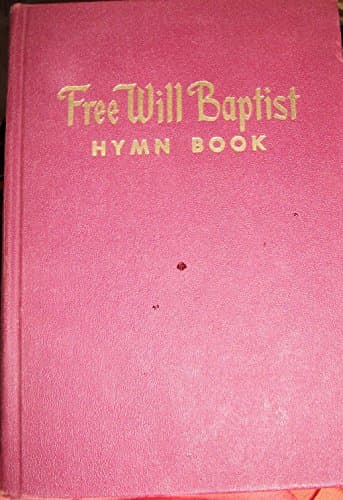 Free Will Baptist Hymn Book