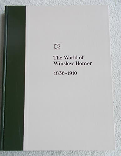 Book cover for The World of Winslow Homer, 1836-1910 by Homer, Winslow