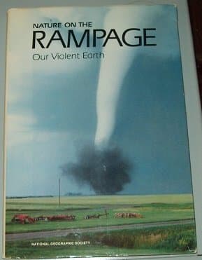 Book cover for Nature on the Rampage: Our Violent Earth by National Geographic Society