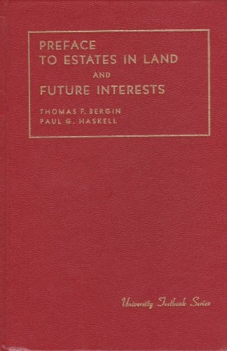 Book cover for Preface to Estates in Land and Future Interests by bergin, thomas