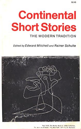 Book cover for Continental Short Stories: The Modern Tradition by Edward Mitchell and Rainer Schulte