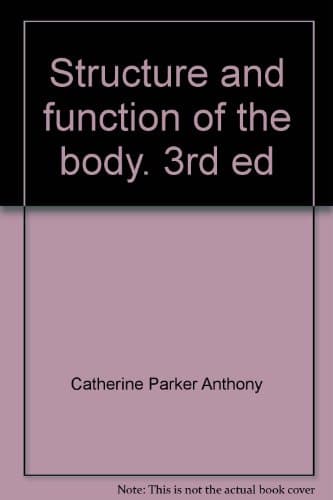 Book cover for Structure and Function of the Body by Catherine Parker Anthony