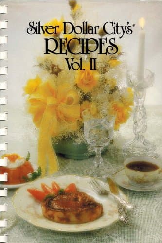 Book cover for Silver Dollar City's Recipes Vol II by Silver Dollar City employees and friends
