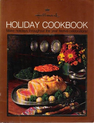 Book cover for Hallmark Holiday Cookbook - Make holidays throughout the year festive celebrations! by Hallmark