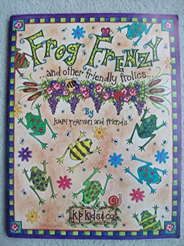 Book cover for Frog Frenzy and Other Friendly Frolics by Kari Pearson