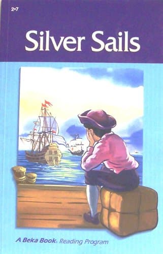 Book cover for Silver Sails (A Beka Book Reading Program) by Laurel Hicks