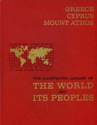 Book cover for The Illustrated Library of The world and its Peoples: Greece, Cyprus, and Mount Athos by Franklin, Harold