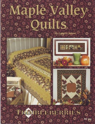 Book cover for Maple Valley Quilts (Thimbleberries Book 260) by Lynette Jensen