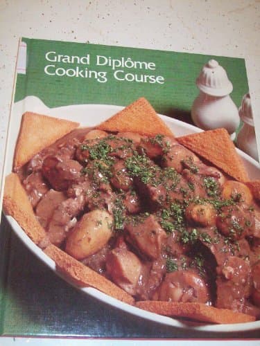 Book cover for Grand Diplome Cooking Course Volume 6 by Rosemary; Downes Muriel (editors) Hume