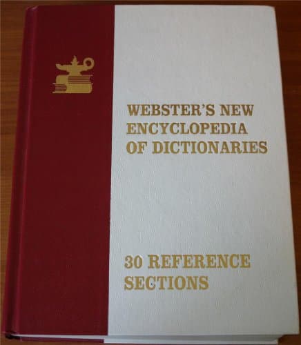 Book cover for Webster's New Encyclopedia of Dictionaries: 30 Reference Sections by Unknown