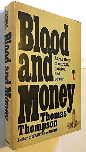 Book cover for BLOOD AND MONEY a True story of Murder, Passion, and Power by Thomas Thompson