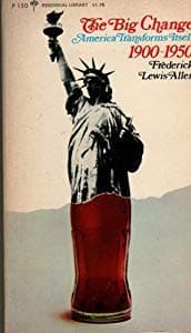 Book cover for The Big Change, American Transforms Itself, 1900-1950. by unknown author