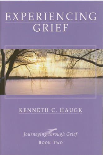 Book cover for Experiencing Grief (Journeying Through Grief, Book Two) by Kenneth C. Haugk