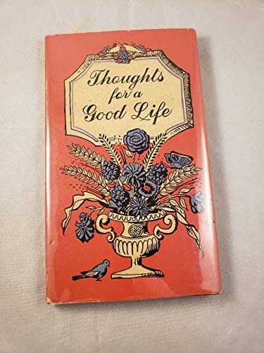 Book cover for Thoughts for A Good Life by McCrea, Ruth illustrated by
