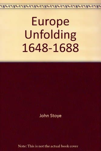 Book cover for Europe Unfolding 1648-1688 by Stoye, John