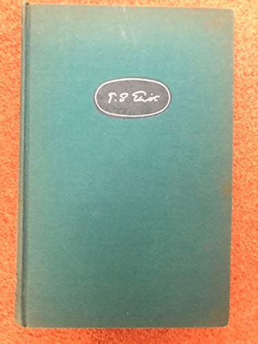 Book cover for T. S. Eliot: The Complete Poems and Plays 1909-1950 by eliot, t
