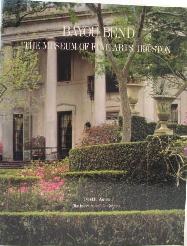 Book cover for Bayou Bend: The Interiors and the Gardens by Warren, David B.