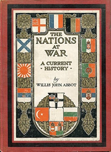 Book cover for The Nations at War: A Current History by Willis John Abbot