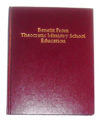 Book cover for Benefit From Theocratic Ministry School Education by Watch Tower Bible and Tract Society of Pennsylvania