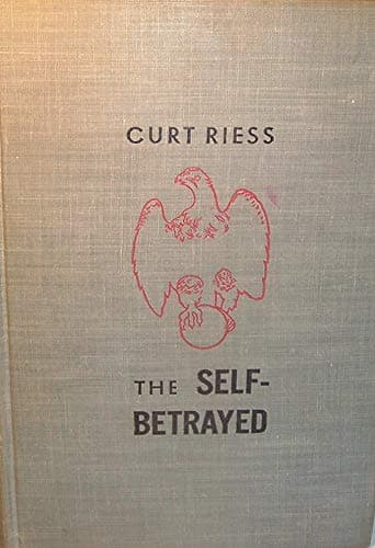 Book cover for THE SELF-BETRAYED by Curt Riess
