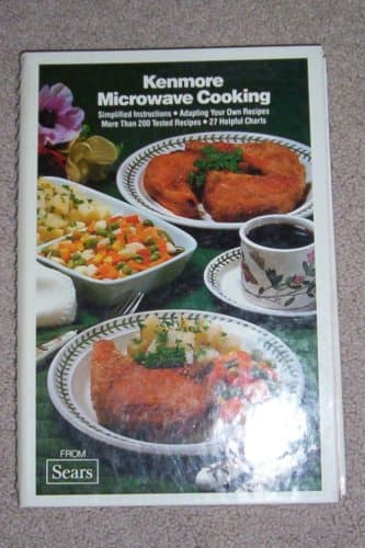 Book cover for Kenmore Microwave Cooking (Simplified Instructions -- Adaptring Your Own Recipes -- More Than 200 Tested Recipes -- 27 Helpful Charts by Carol A. Hartman