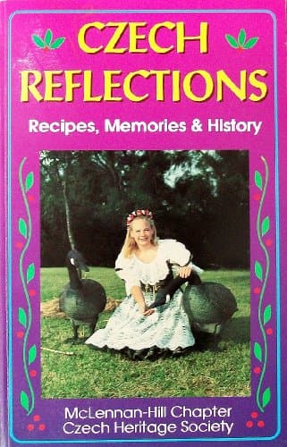 Book cover for Czech Reflections: Recipes, Memories & History by Mary Dvoracek